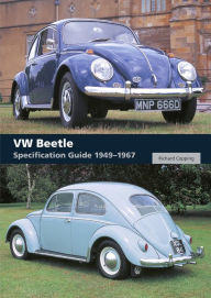 Title: VW Beetle: Specification Guide 1949-1967, Author: Richard Copping