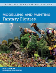 Title: Modelling and Painting Fantasy Figures, Author: Paul Stanley