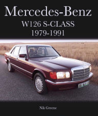 Title: Mercedes-Benz W126 S-Class 1979-1991, Author: Nicholas Greene