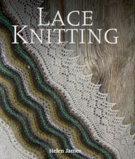 Title: Lace Knitting, Author: Helen James