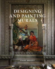 Title: Designing and Painting Murals, Author: Gary Myatt