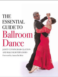 Title: The Essential Guide to Ballroom Dance, Author: Janet Cunningham-Clayton