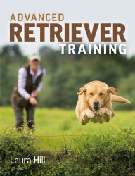 Title: Advanced Retriever Training, Author: Laura Hill