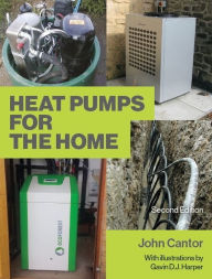 Title: Heat Pumps for the Home, Author: John Cantor