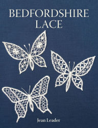 Title: Bedfordshire Lace, Author: Jean Leader