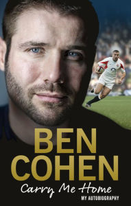 Title: Carry Me Home: My Autobiography, Author: Ben Cohen