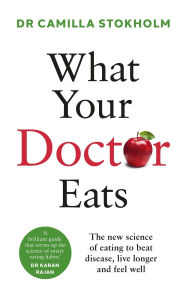 Ebooks free txt download What Your Doctor Eats
