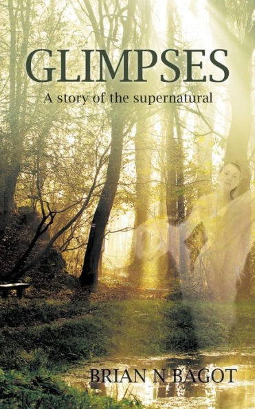 Glimpses: A story of the supernatural