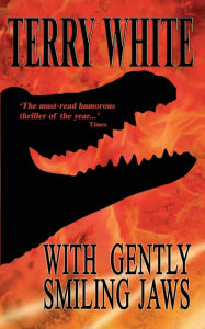 Title: With Gently Smiling Jaws, Author: Terry White