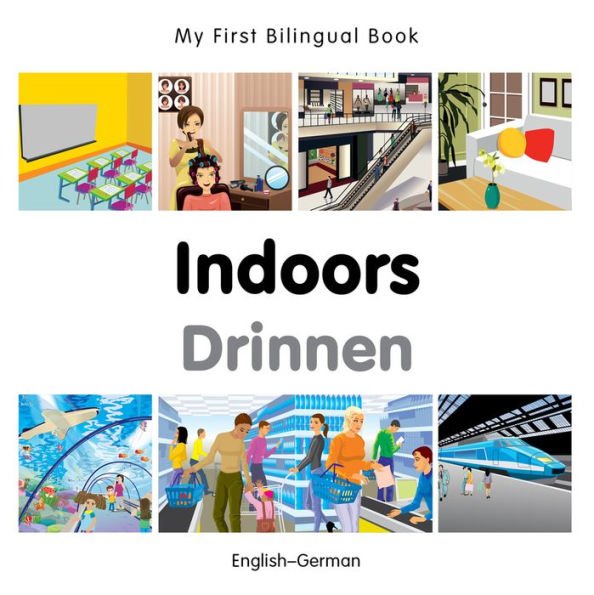 My First Bilingual Book-Indoors (English-German)