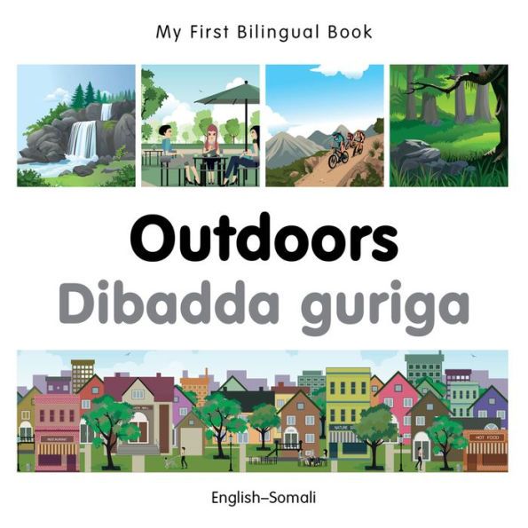 My First Bilingual Book-Outdoors (English-Somali)
