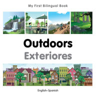 Title: My First Bilingual Book-Outdoors (English-Spanish), Author: Milet Publishing