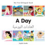 My First Bilingual Book-A Day (English-Arabic)