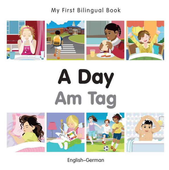 My First Bilingual Book-A Day (English-German)