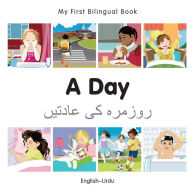Title: My First Bilingual Book-A Day (English-Urdu), Author: Milet Publishing