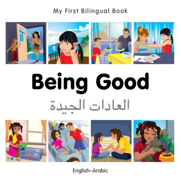 My First Bilingual Book-Being Good (English-Arabic)