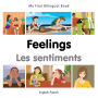 My First Bilingual Book-Feelings (English-French)