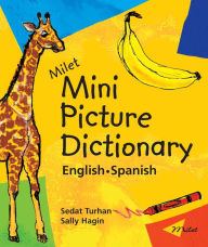 Title: Milet Mini Picture Dictionary (English-Spanish), Author: Sedat Turhan