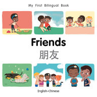 Title: My First Bilingual Book-Friends (English-Chinese), Author: Patricia Billings