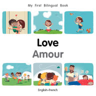 Title: My First Bilingual Book-Love (English-French), Author: Patricia Billings