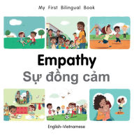 Title: My First Bilingual Book-Empathy (English-Vietnamese), Author: Patricia Billings