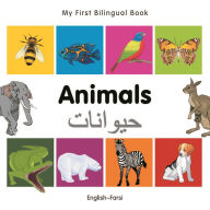 Title: My First Bilingual Book-Animals (English-Farsi), Author: Milet Publishing