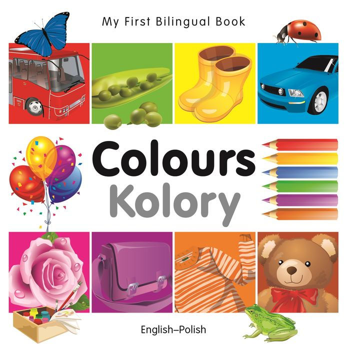 My First Bilingual Book-Colours (English-Polish)