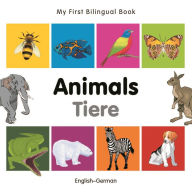 My First Bilingual Book-Animals (English-German)