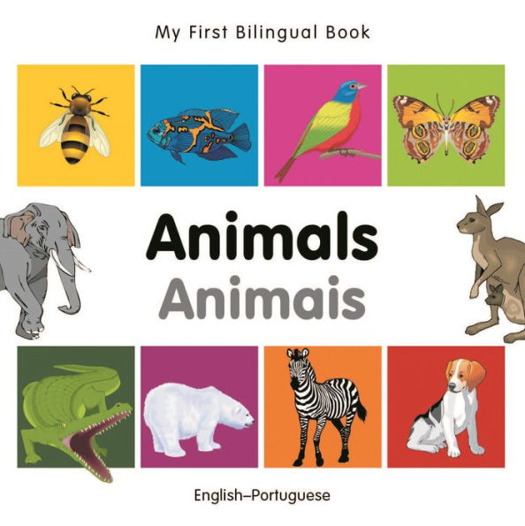 My First Bilingual Book-Animals (English-Portuguese)