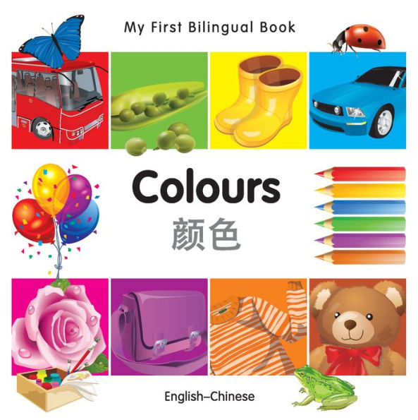 My First Bilingual Book-Colours (English-Chinese)