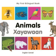 Title: My First Bilingual Book-Animals (English-Somali), Author: Milet Publishing