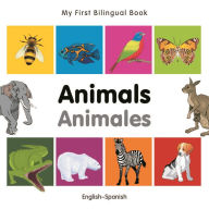 Title: My First Bilingual Book-Animals (English-Spanish), Author: Milet Publishing