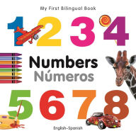 Title: My First Bilingual Book-Numbers (English-Spanish), Author: Various Authors