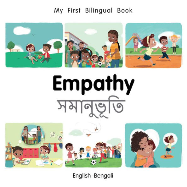 Empathy: English-Bengali (My First Bilingual Book Series)