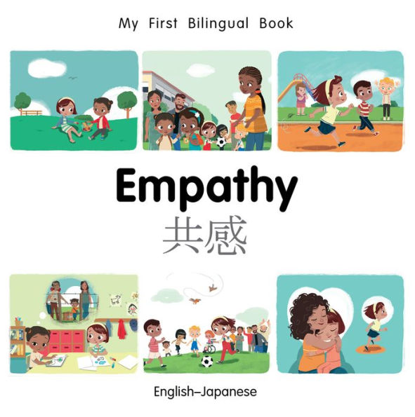 Empathy: English-Japanese (My First Bilingual Book Series)