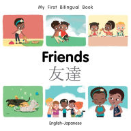 Title: My First Bilingual Book-Friends (English-Japanese), Author: Patricia Billings