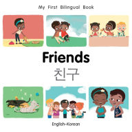 Title: My First Bilingual Book-Friends (English-Korean), Author: Patricia Billings