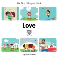 Title: My First Bilingual Book-Love (English-Chinese), Author: Patricia Billings