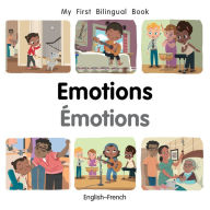 Title: My First Bilingual Book-Emotions (English-French), Author: Patricia Billings