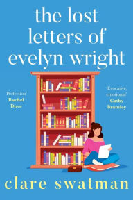 Title: The Lost Letters Of Evelyn Wright, Author: Clare Swatman
