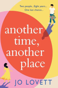Title: Another Time, Another Place, Author: Jo Lovett