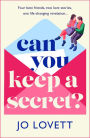 Can You Keep A Secret?: The BRAND NEW absolutely gorgeous, emotional romance from Jo Lovett for 2024