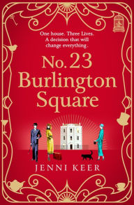 Title: No. 23 Burlington Square, Author: Jenni Keer