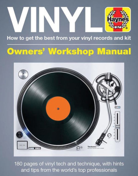 Vinyl Manual: How to get the best from your vinyl records and kit