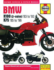 Title: BMW K100 (2-Valve) '83 to '92 K75 '85 to '96, Author: John Haynes