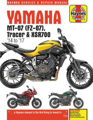 Title: Yamaha MT-07, '14-'17: MT-07 ('14-'17), FZ-07 ('15-'17), MT-07TR Tracer ('16-'17), XSR700 ('15-'17) (Includes Special Edition models), Author: Haynes Publishing