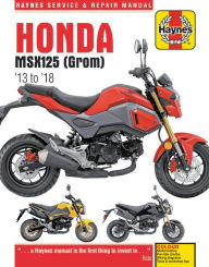 Title: Honda MSX125 (GROM) '13 to '18: Haynes Service & Repair Manual, Author: Editors of Haynes Manuals