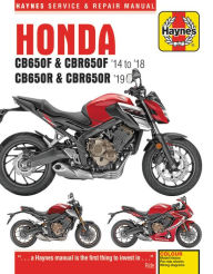 Title: Honda CB650F & CBR650F '14 to '18 and CB650R & CBR650R '19, Author: Editors of Haynes Manuals