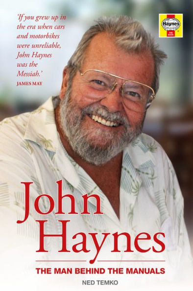 John Haynes: the Man Behind Manuals