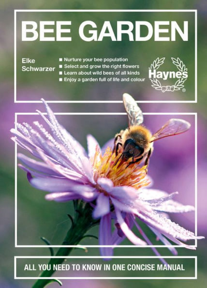 Bee Garden: Nurture your bee population. Select and grow the right flowers. Learn about wild bees of all kinds. Enjoy a garden full of life and color. All you need to know in one concise manual